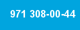 971 308-00-44